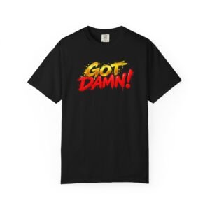 Got Damn! Graphic T-Shirt — Bold Comic-Style Statement Tee