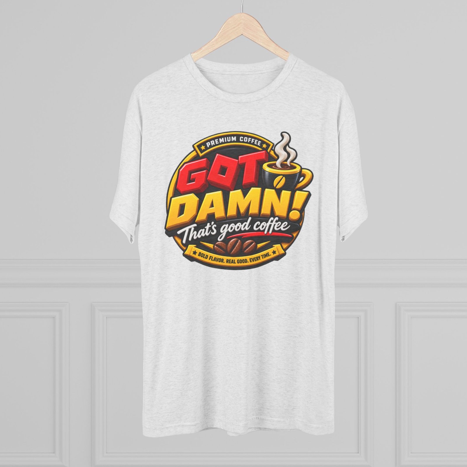 Coffee Tee — “Got Damn! That’s Good Coffee” Graphic T-Shirt - Image 8