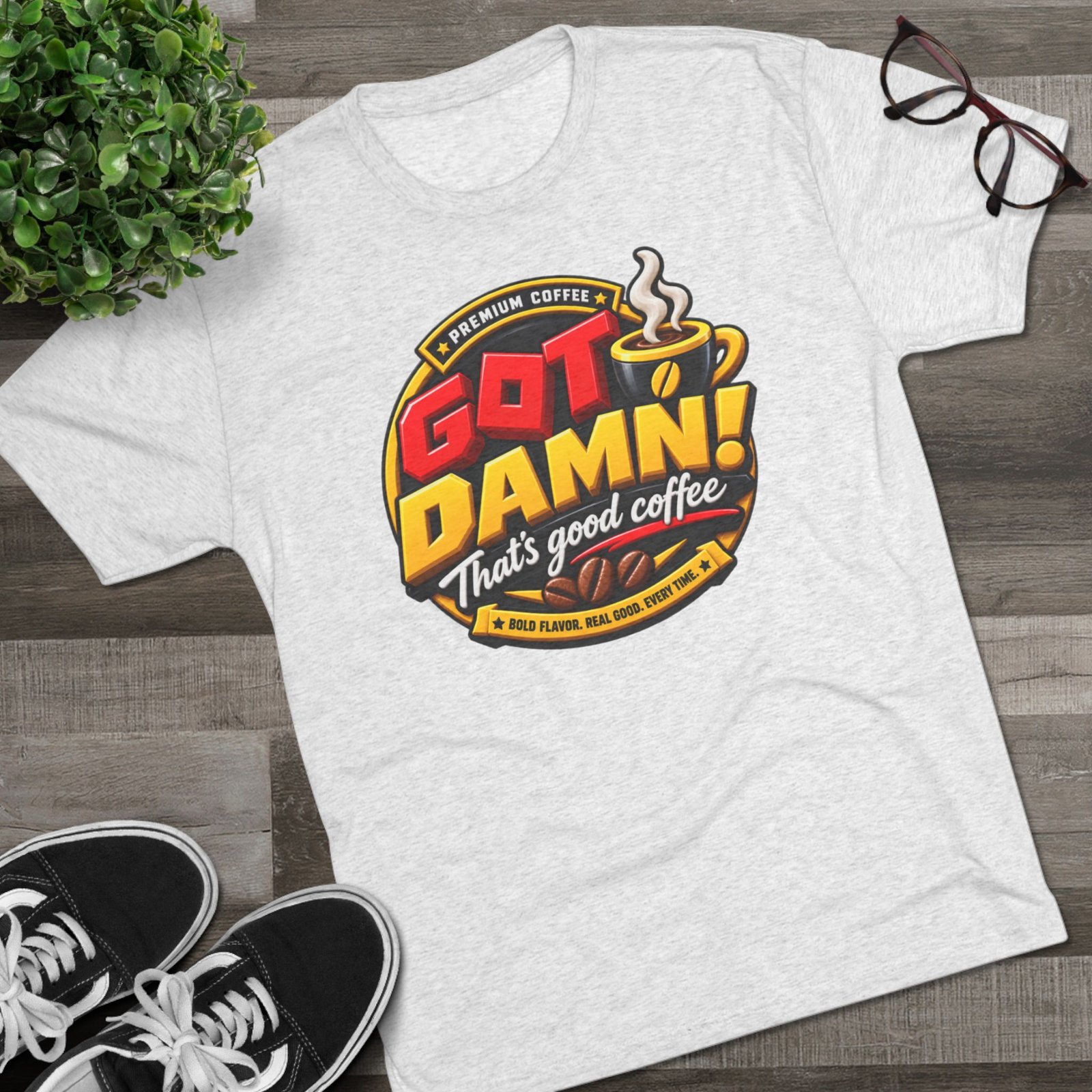 Coffee Tee — “Got Damn! That’s Good Coffee” Graphic T-Shirt - Image 7