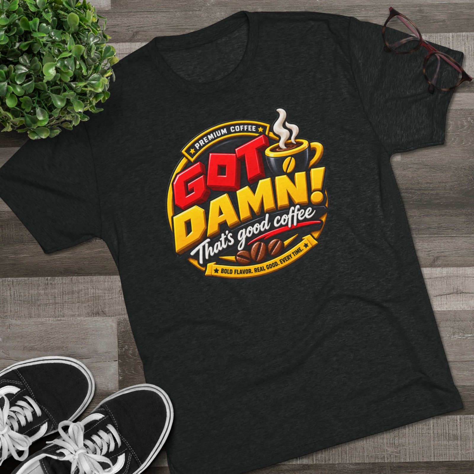 Coffee Tee — “Got Damn! That’s Good Coffee” Graphic T-Shirt - Image 11