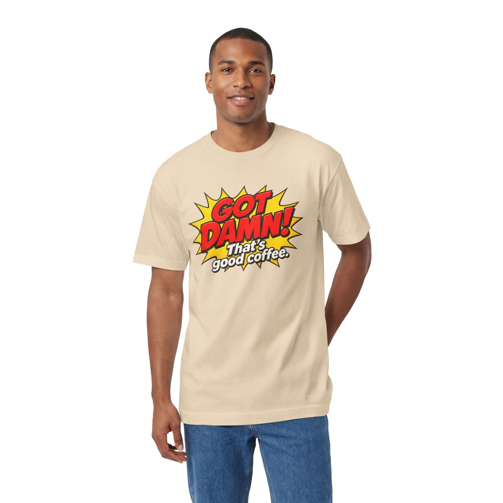 Got Damn! That’s Good Coffee Tee - Image 12