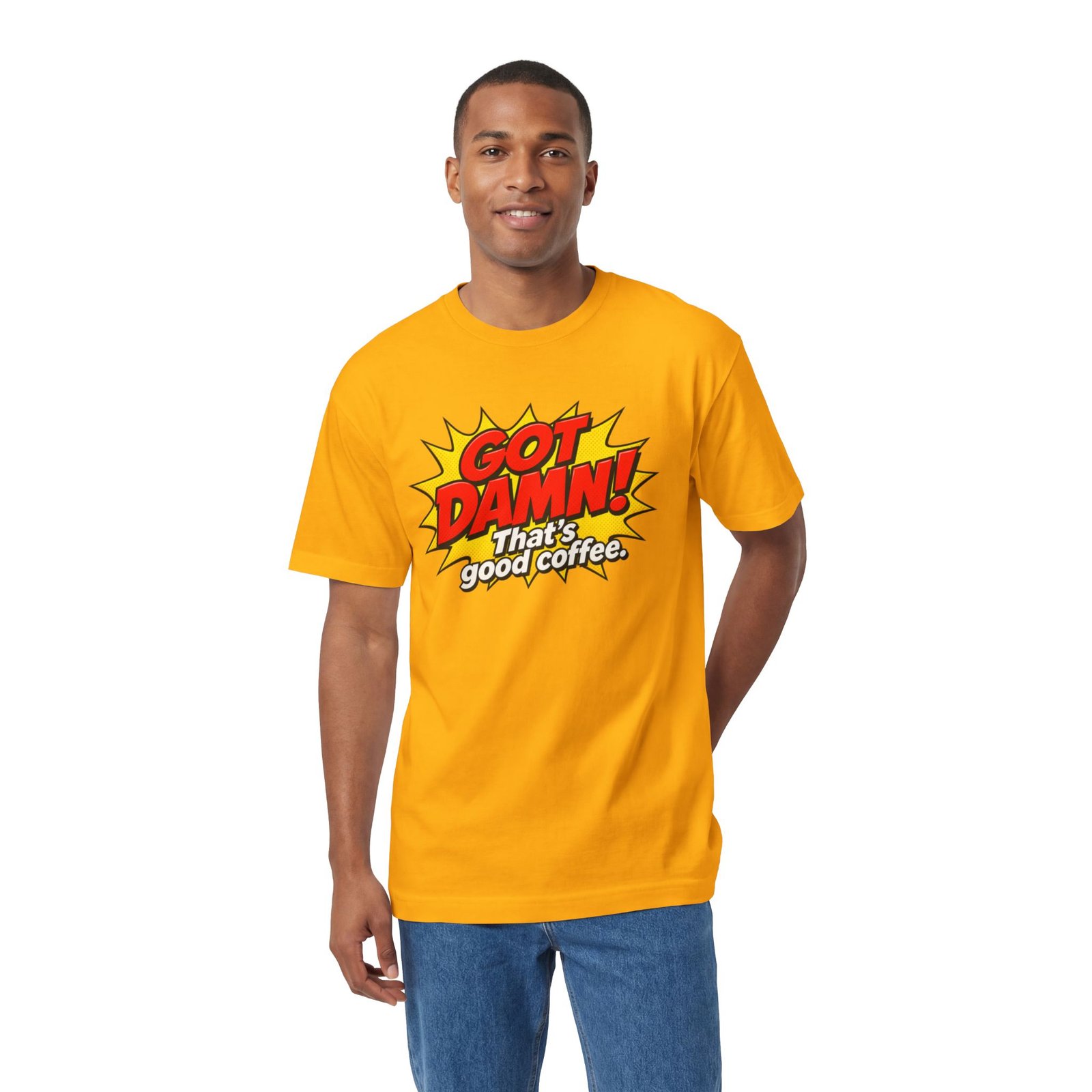 Got Damn! That’s Good Coffee Tee - Image 4