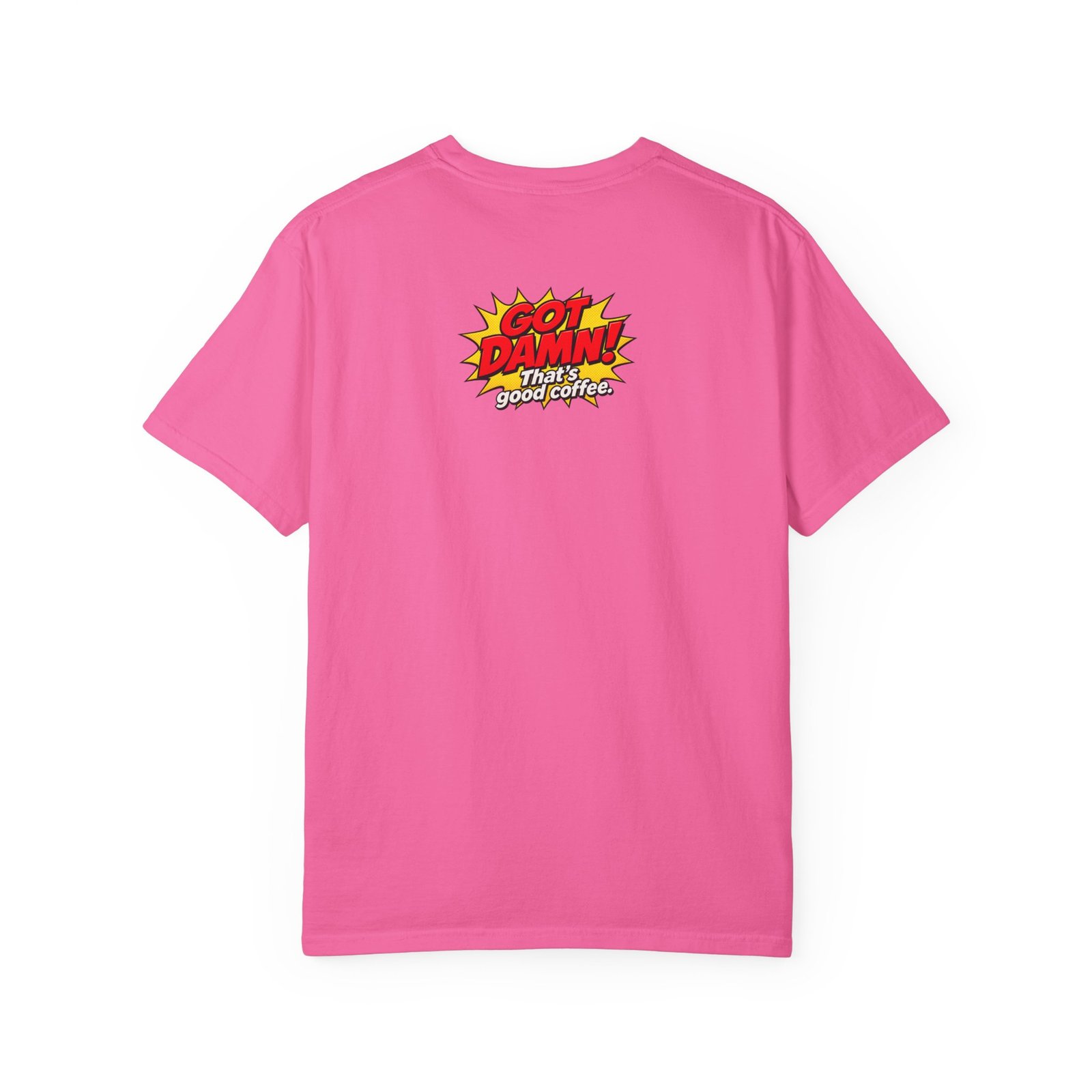 Got Damn That’s Good Donut Graphic T-Shirt - Image 2