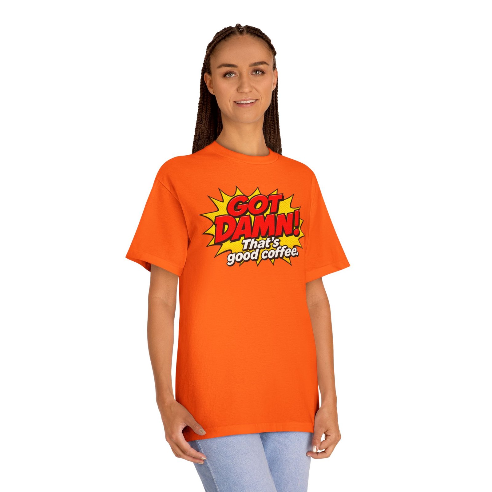 Got Damn! That’s Good Coffee Tee - Image 15
