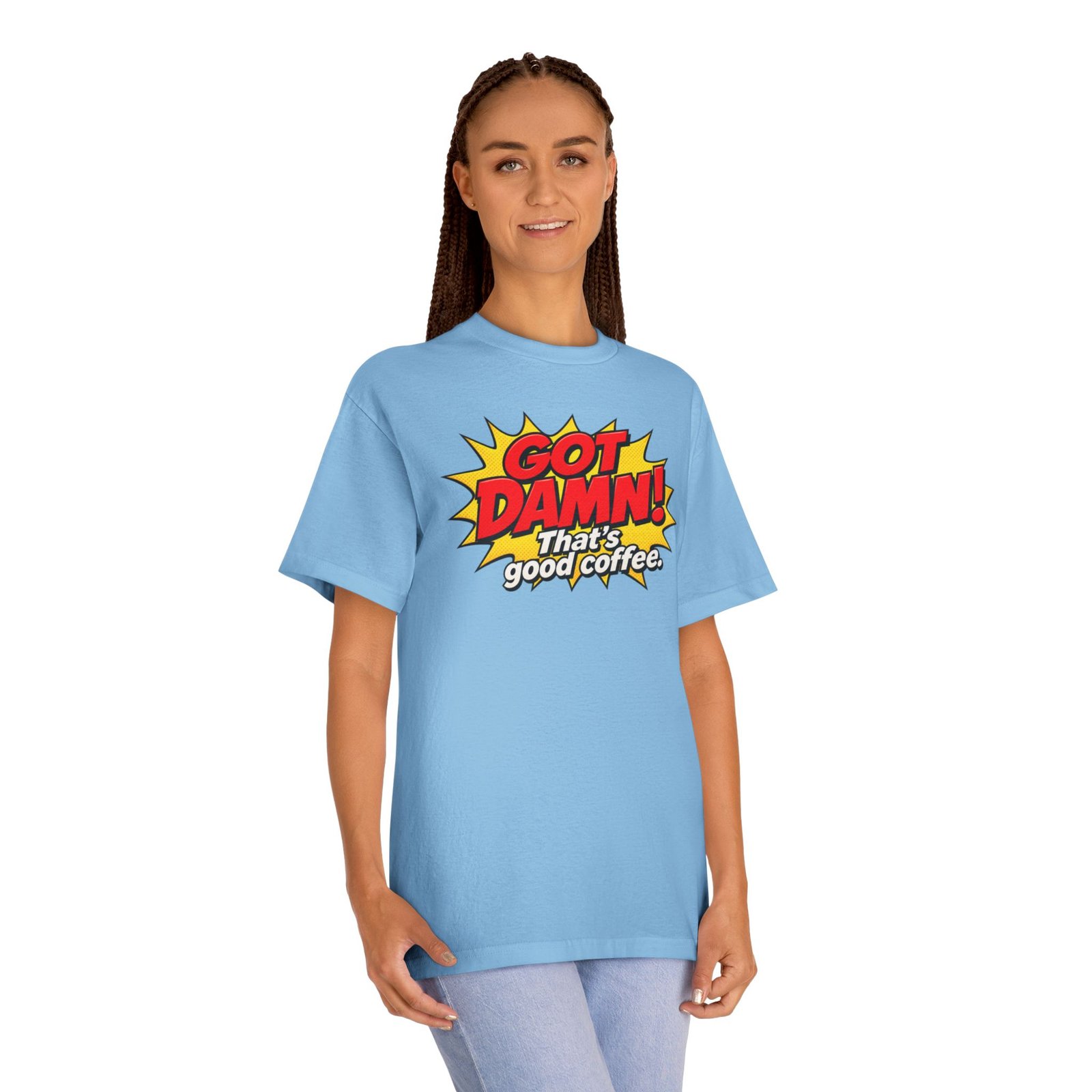 Got Damn! That’s Good Coffee Tee - Image 23