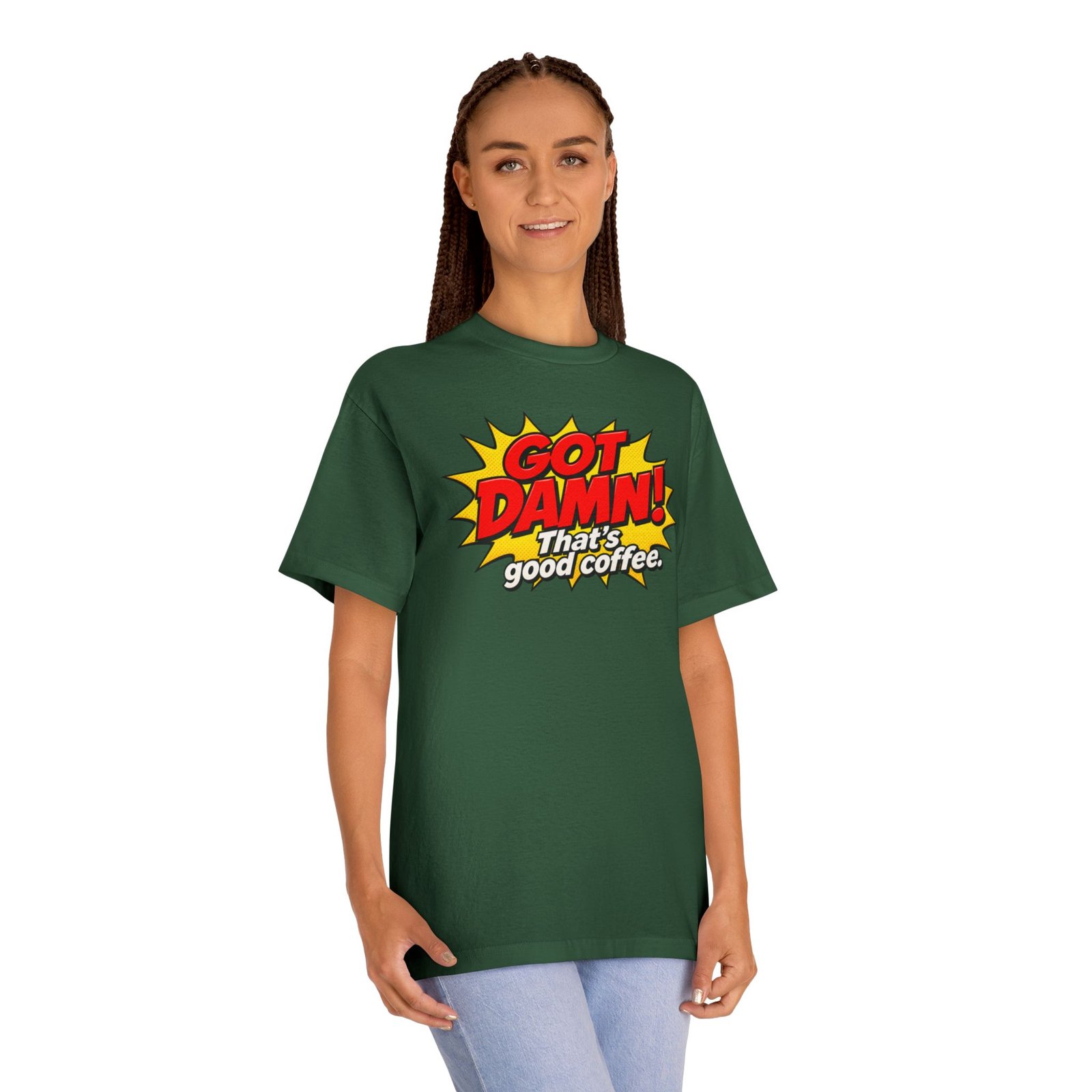 Got Damn! That’s Good Coffee Tee - Image 19